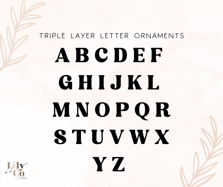 Triple Layer Letter Ornaments